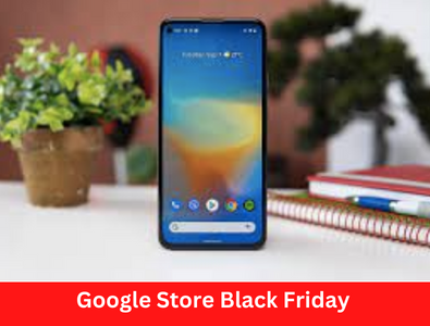Google Store Black Friday 2022 & Cyber Monday Deals: What to Expect