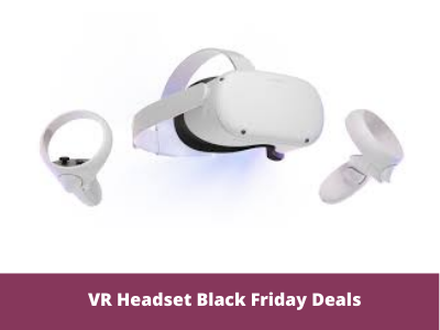 VR Headset Black Friday Deals